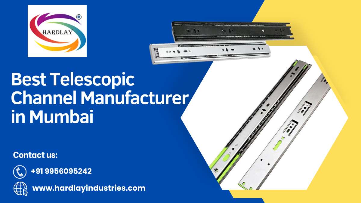 The Best Telescopic Channel Manufacturer in Mumbai: Hardlay Industries